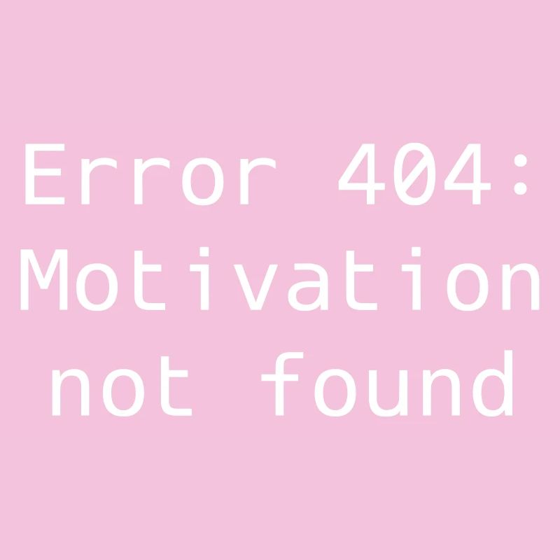 Fehler 404: Motivation nicht gefunden