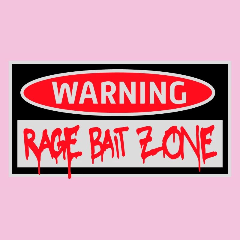 Avertissement Rage Appât Attention Zone Panneau Amusant Avertissement