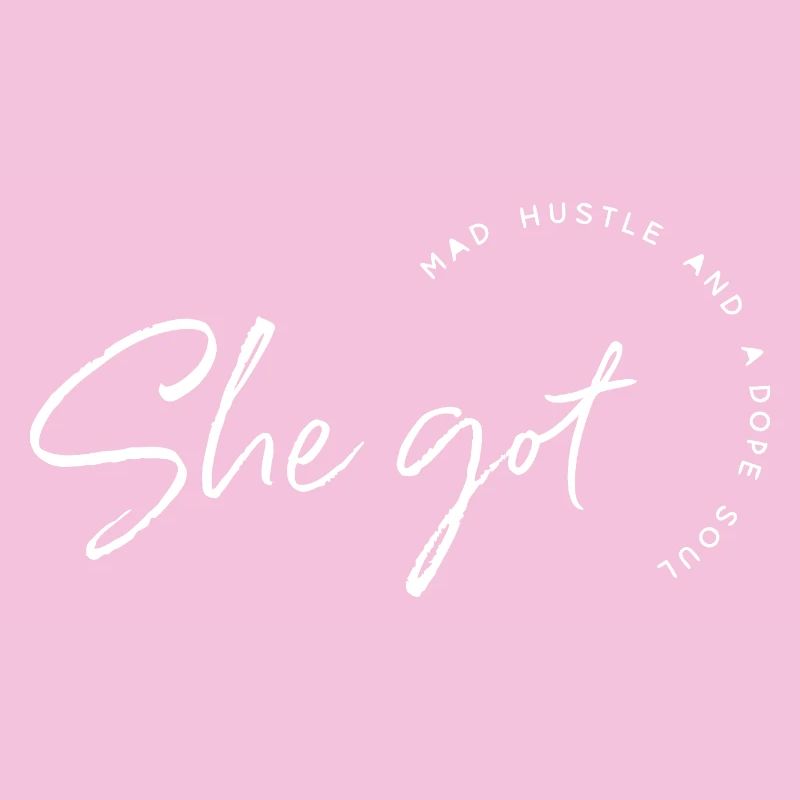 She Got Hustle