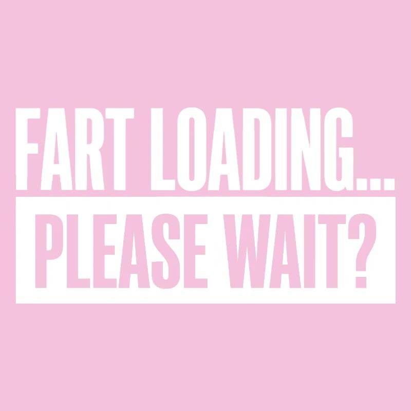 Fart Loading Please Wait Furz Lustig
