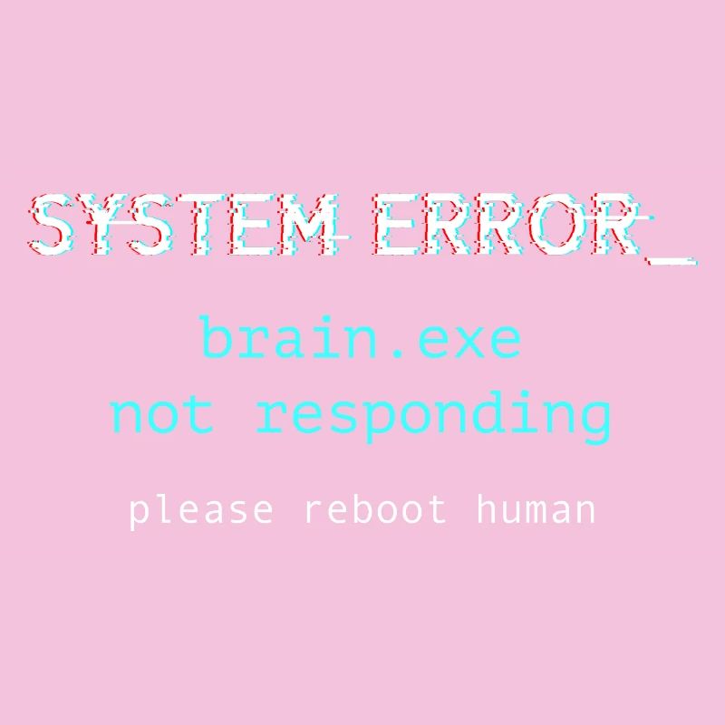 System error - brain.exe not responding