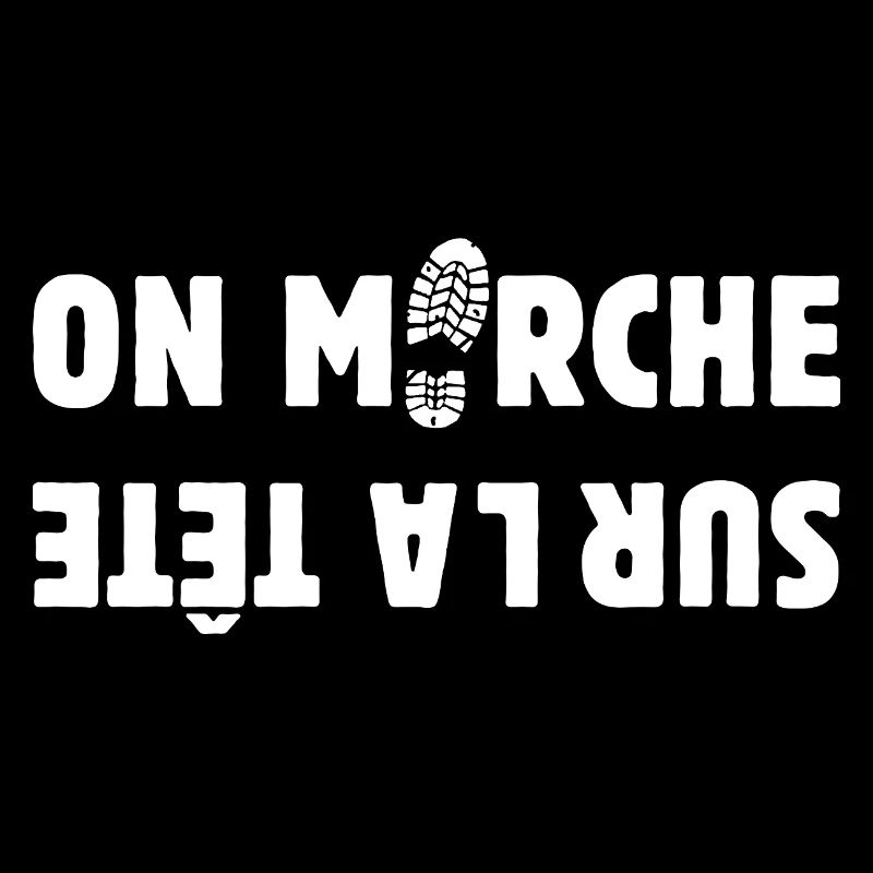 ON MARCHE SUR LA TÊTE ! 