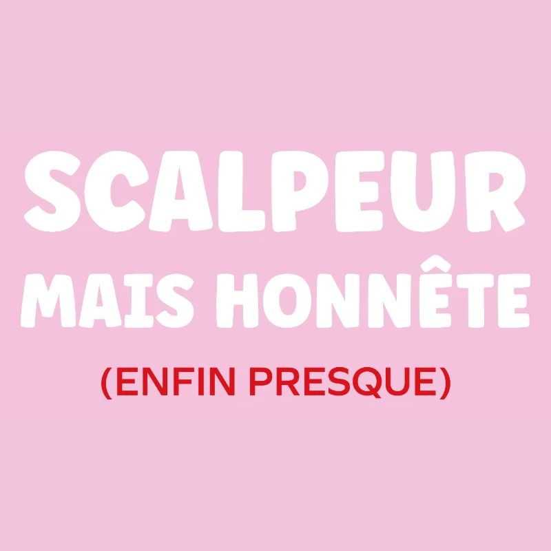 Scalpeur Honnête Presque