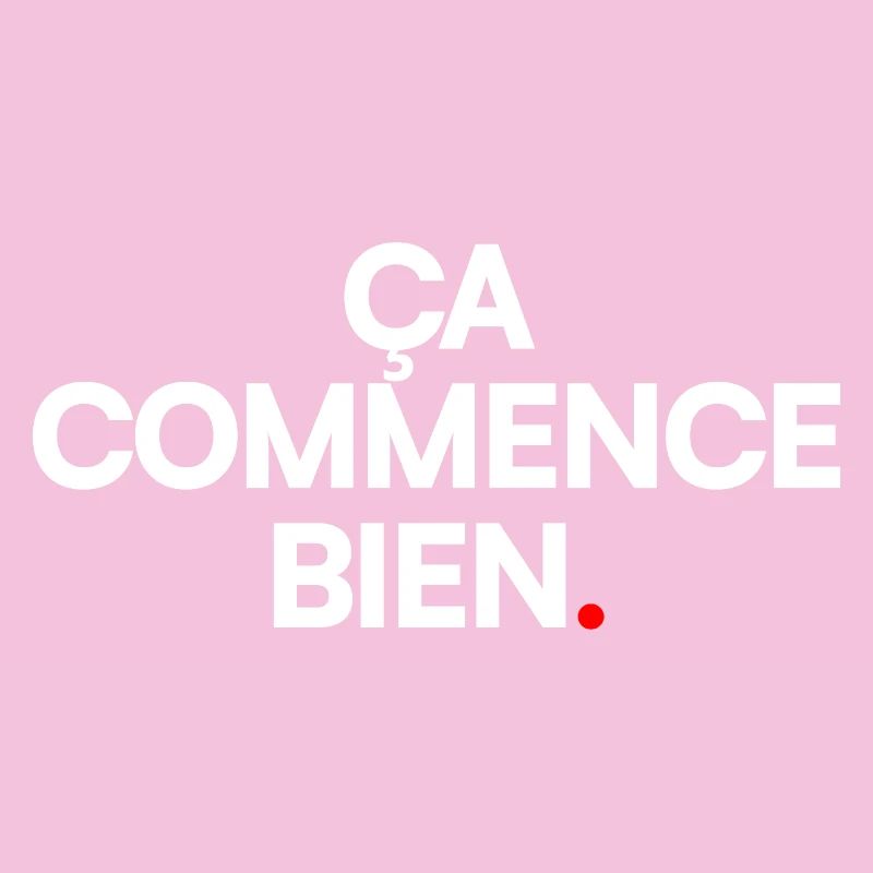 ÇA COMMENCE BIEN | Expression humour minimal