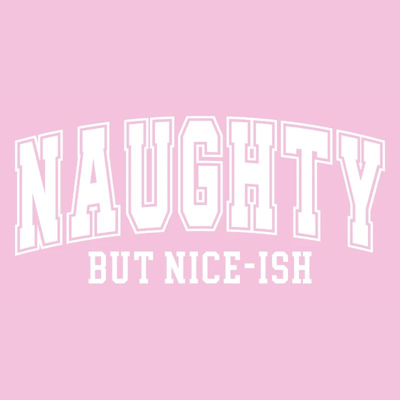 Naughty but Nice-ish Typography Gift Dirty