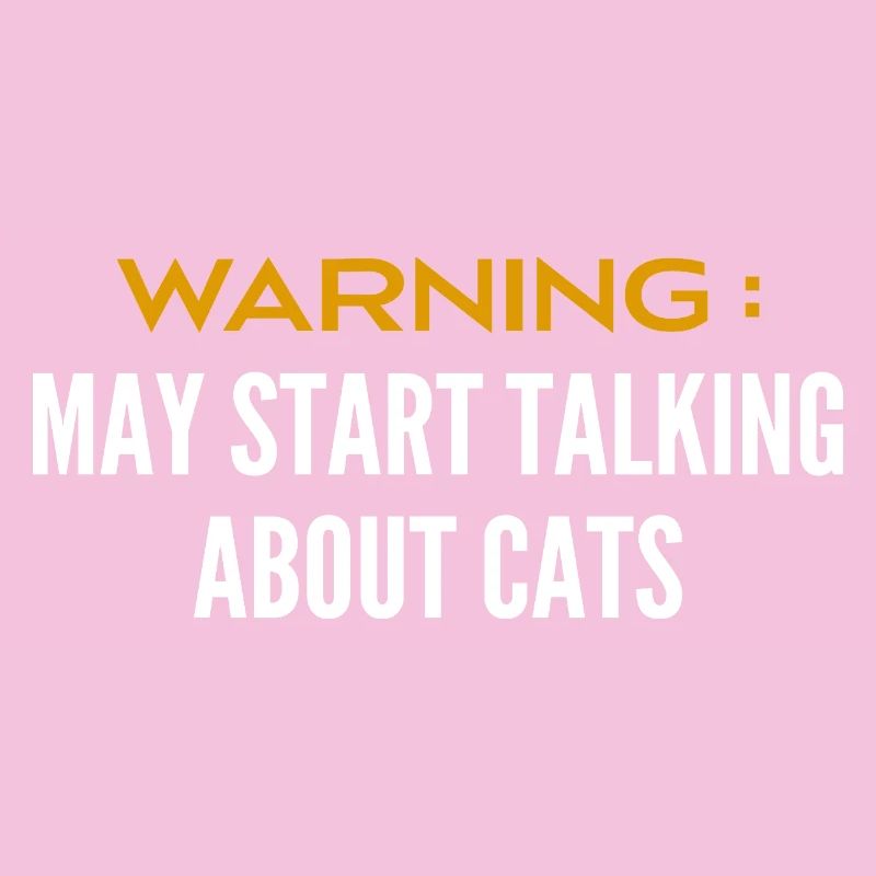 Be careful can talk about cats