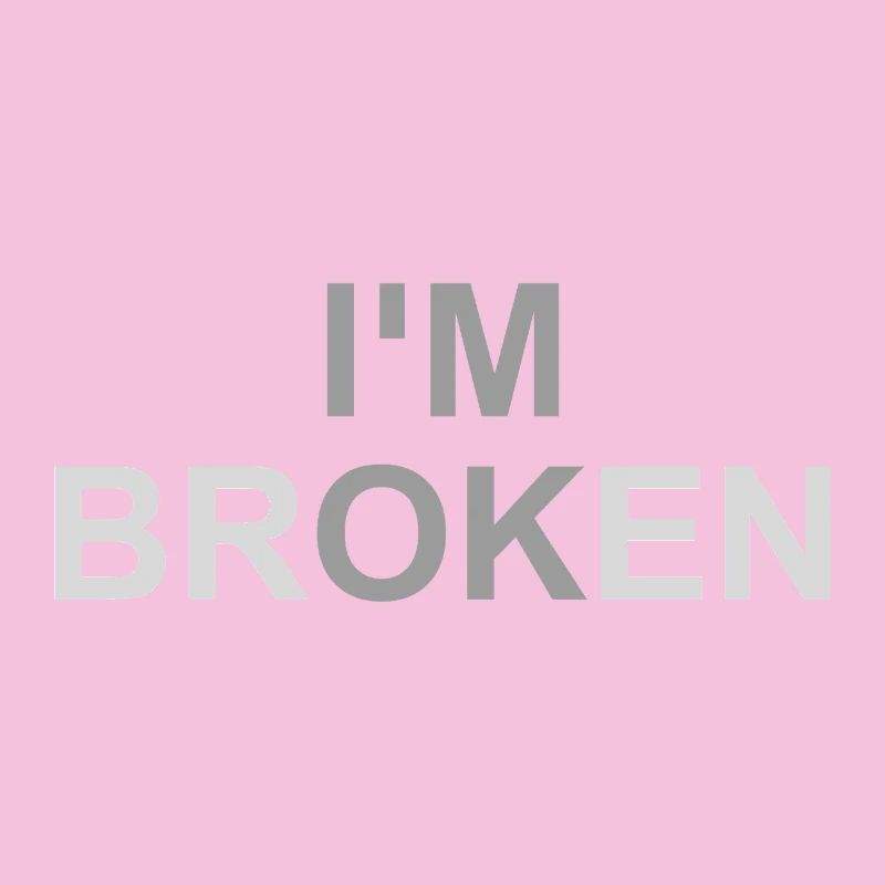 Mentally Broken