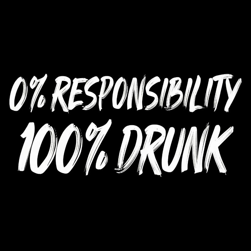 0 % Responsabilité 100 % Ivre