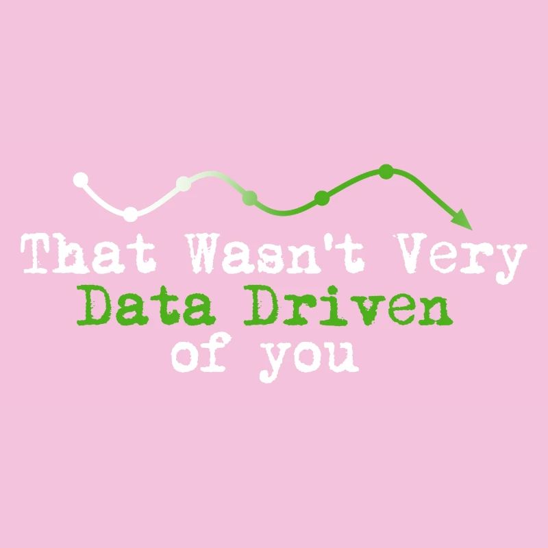 Data Driven You Tee