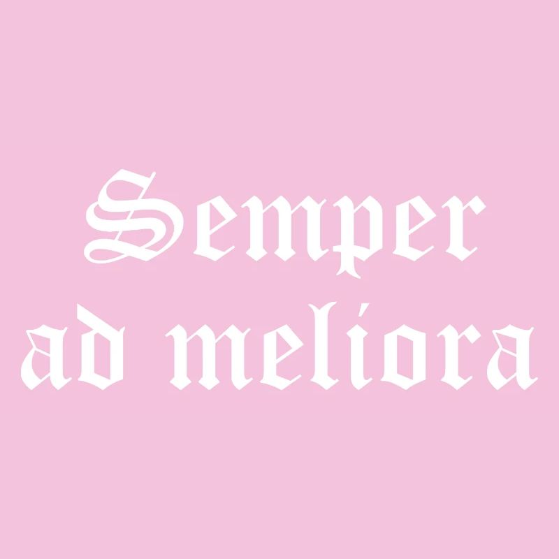 Semper Ad Meliora in Gothic Ink