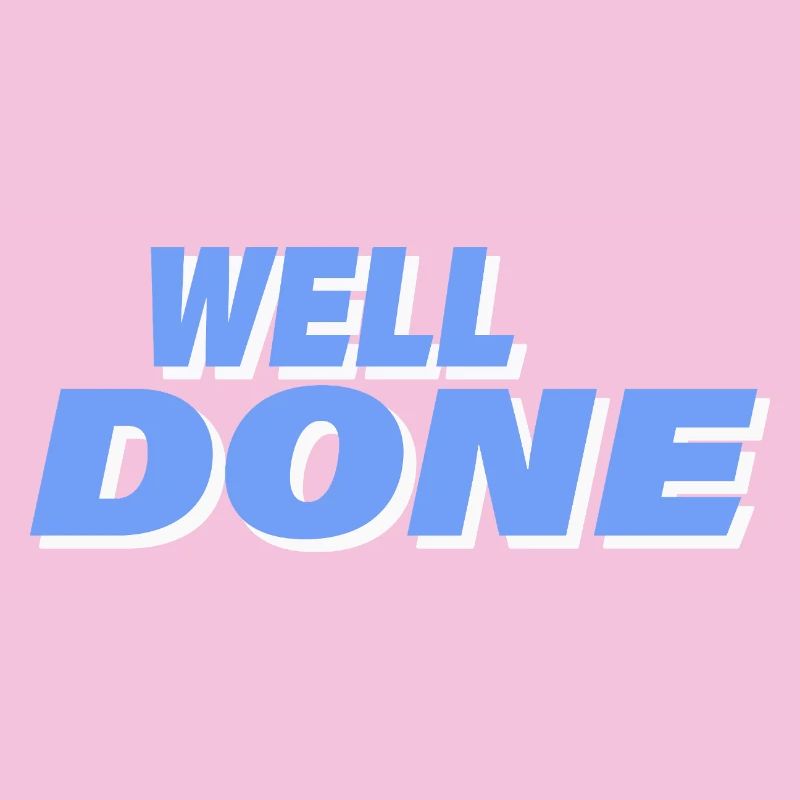 WELL DONE