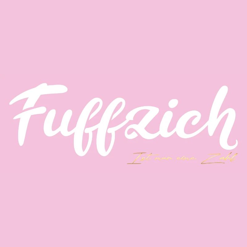 Fuffzich Ist Nur eine Zahl