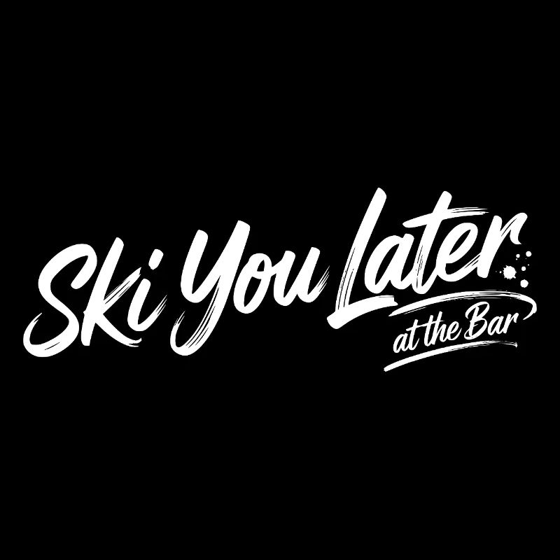 Skiez-vous plus tard au bar