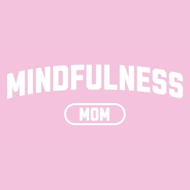 Mindfulness Mom