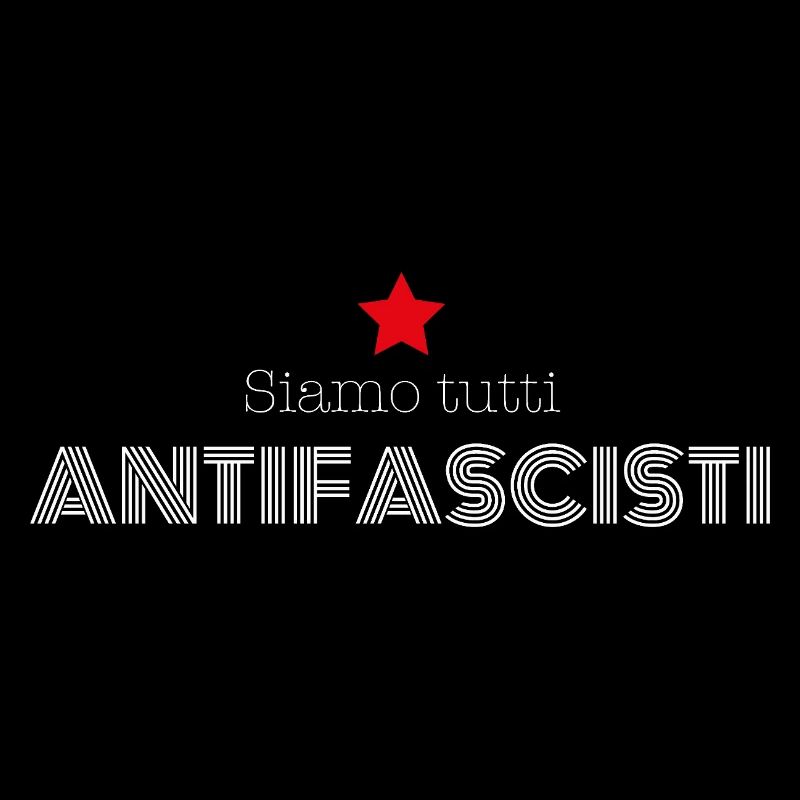  « Siamo tutti antifascisti » – Slogan engagé