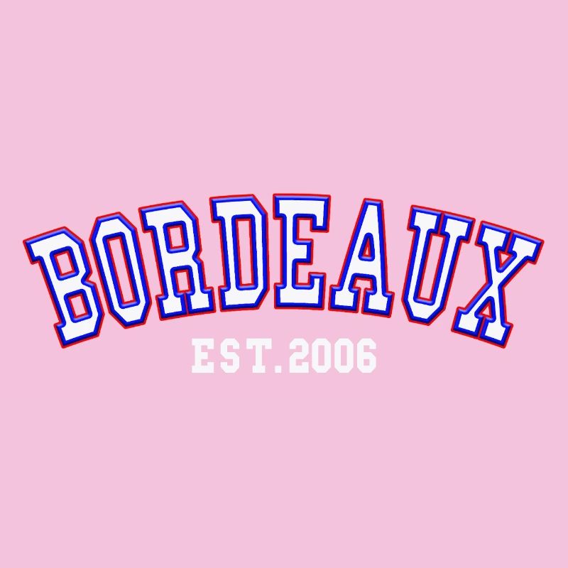 Bordeaux Est. 2006