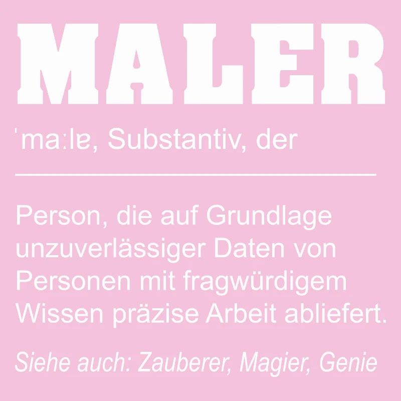 Lustige Definition Maler Beruf