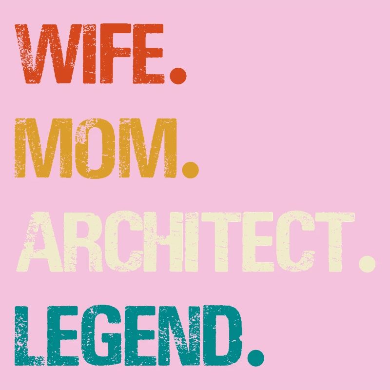Épouse Mère Architecte Légende