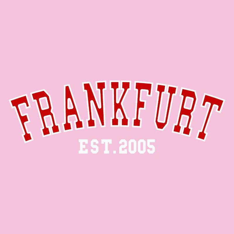 Francfort Est.2005