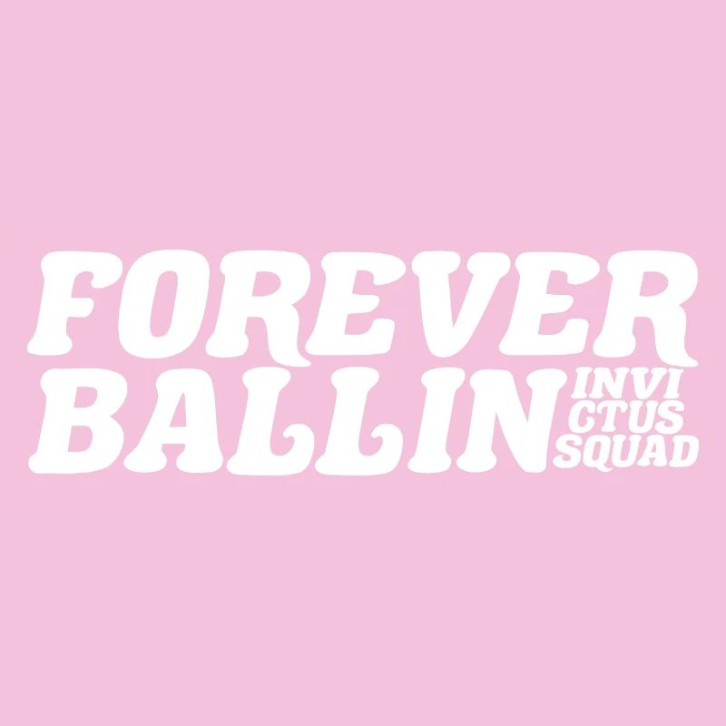 Forever Ballin Squad