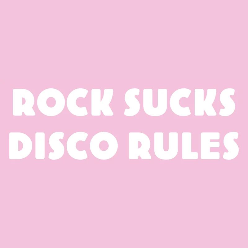 ROCK-SUCKS-DISCO-RULES - rétro Rock contre Disco