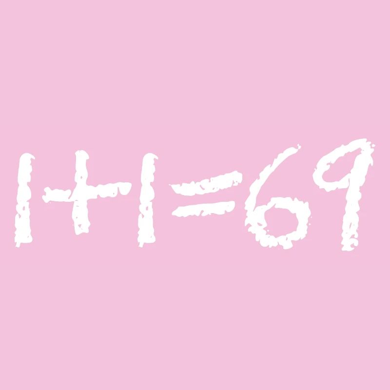1+1 = 69 (LOVE)