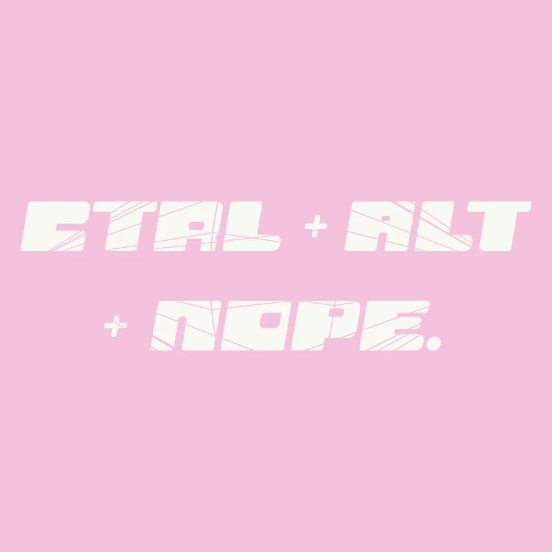 CTRL ALT : Non
