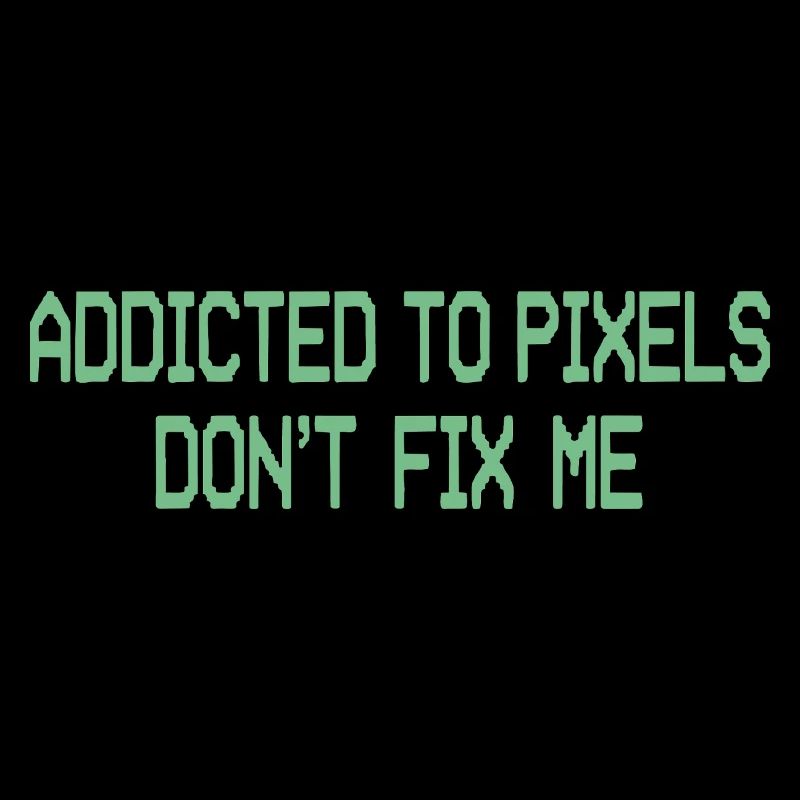 Pixelsucht repariert mich nicht