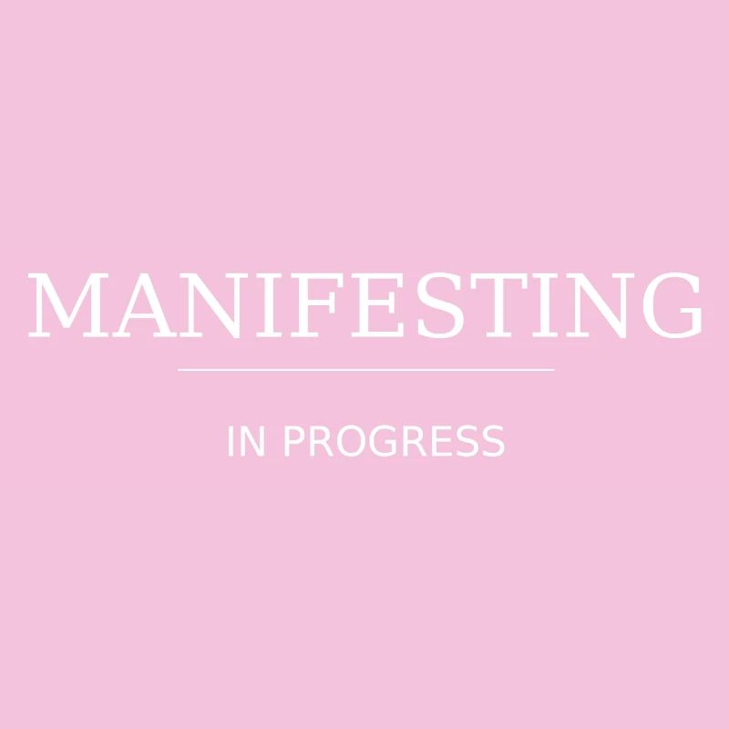 Manifesting - in progress