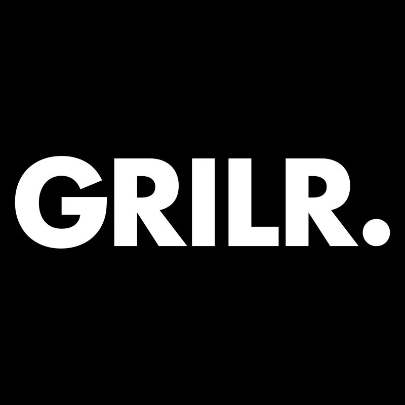 GRILR Griller BBQ Funny Father's Day Gift Barbecue
