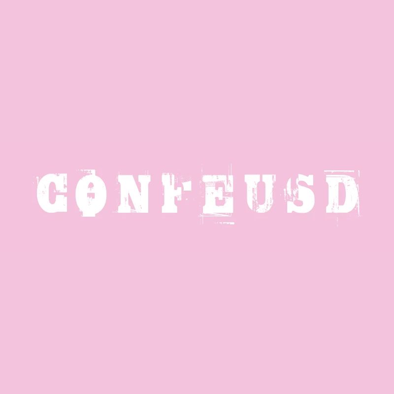 Confused