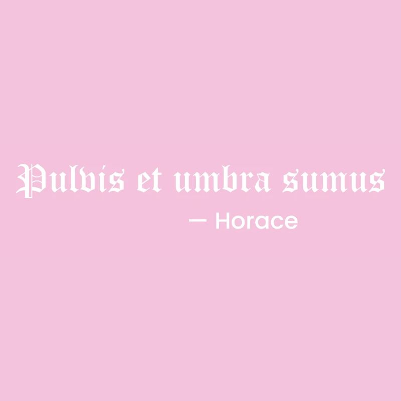 Pulvis et umbra sumus.