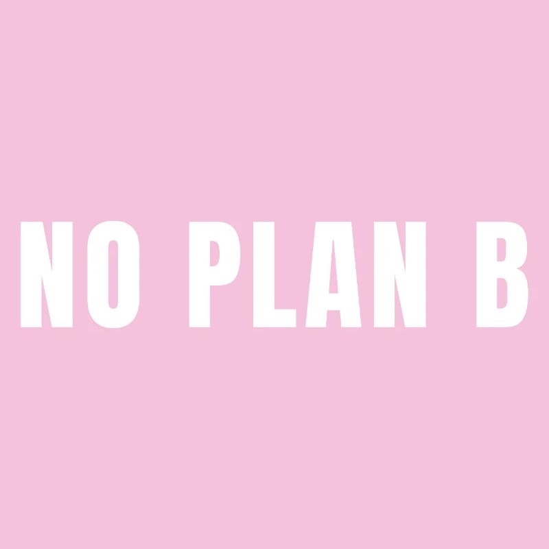 Pas de plan B, tout risque, succès, pouvoir