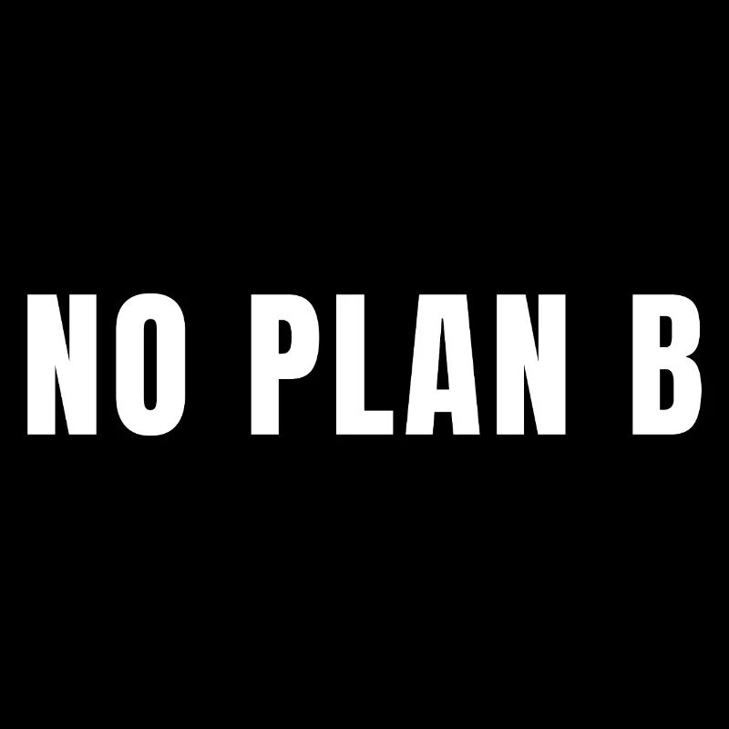 Kein Plan B. Alles auf eine Karte setzen. Risiko. Erfolg. Macht.