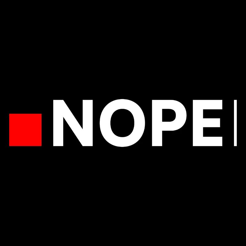 NOPE | Réponse drôle minimaliste