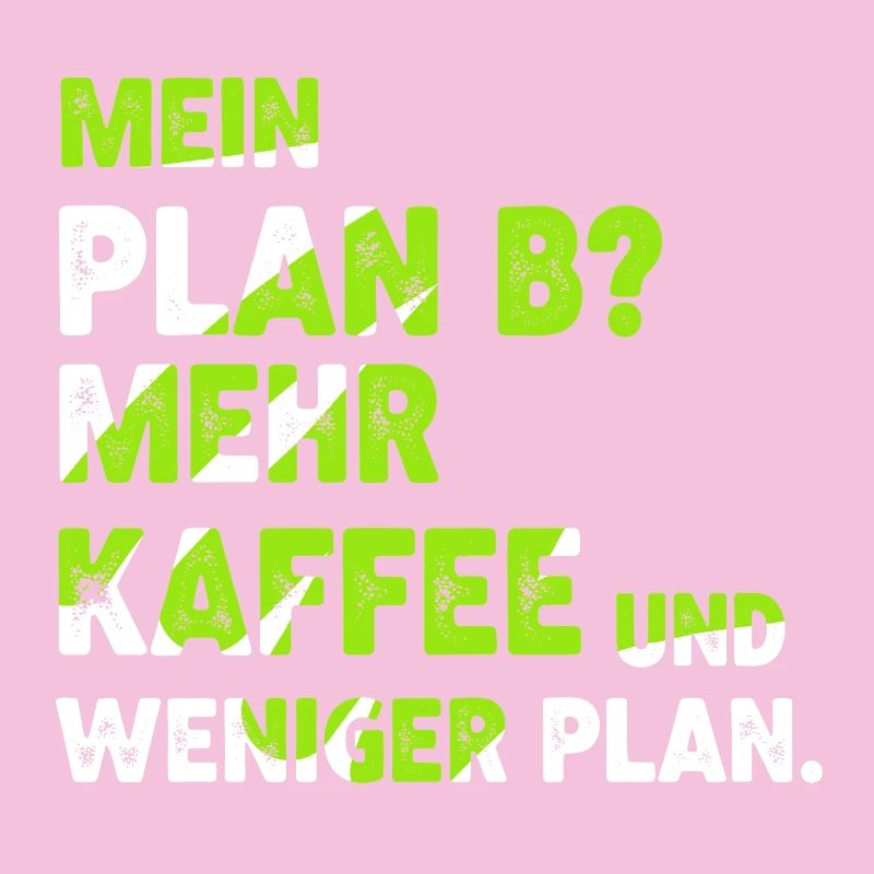 Mehr Kaffee statt Plan B