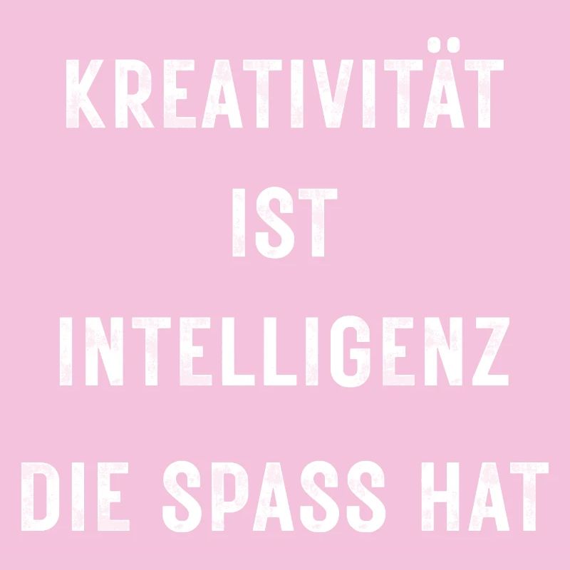 Creativity is intelligence that has fun – Stateme