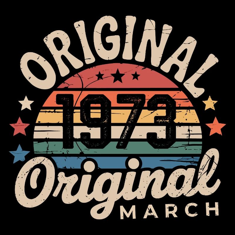 Born in March 1973 edition 1973 Vintage March 1973