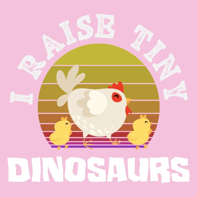 I raise little dinosaur chickens