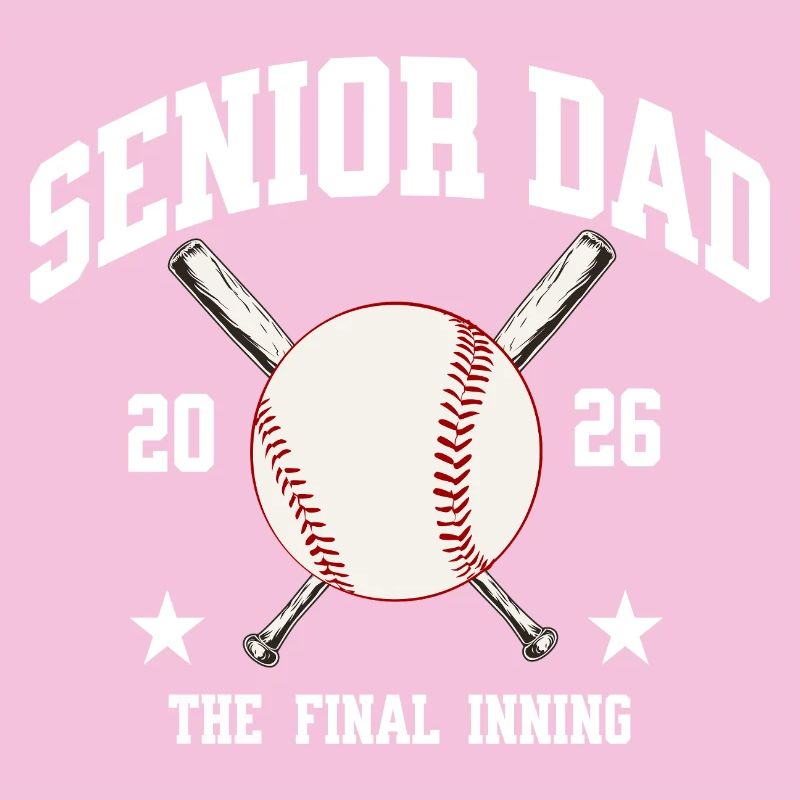Senior Dad Final Inning 2026 Baseball