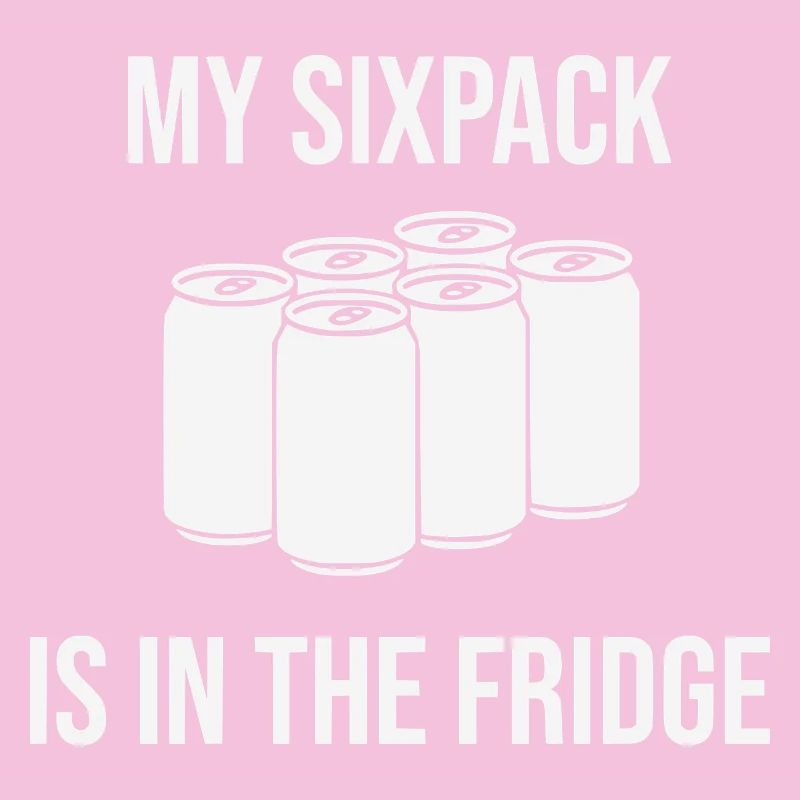 My six-pack? It's in the fridge!