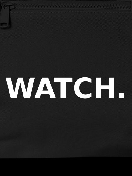 WATCH.