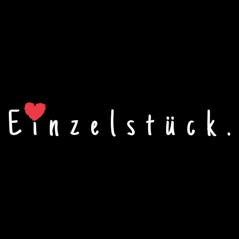 Einzelstück.