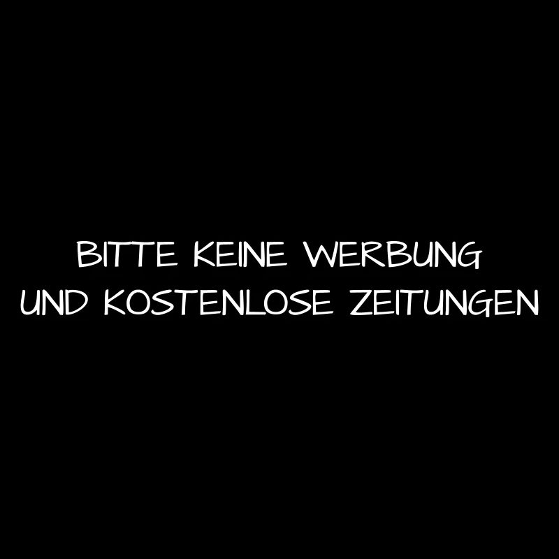 Bitte keine Werbung & kostenlosen Zeitungen 