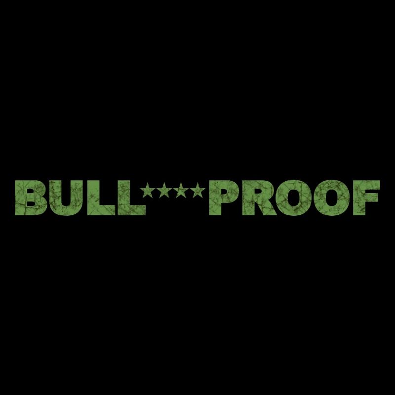 Bull****proof