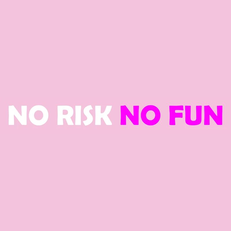 No Risk