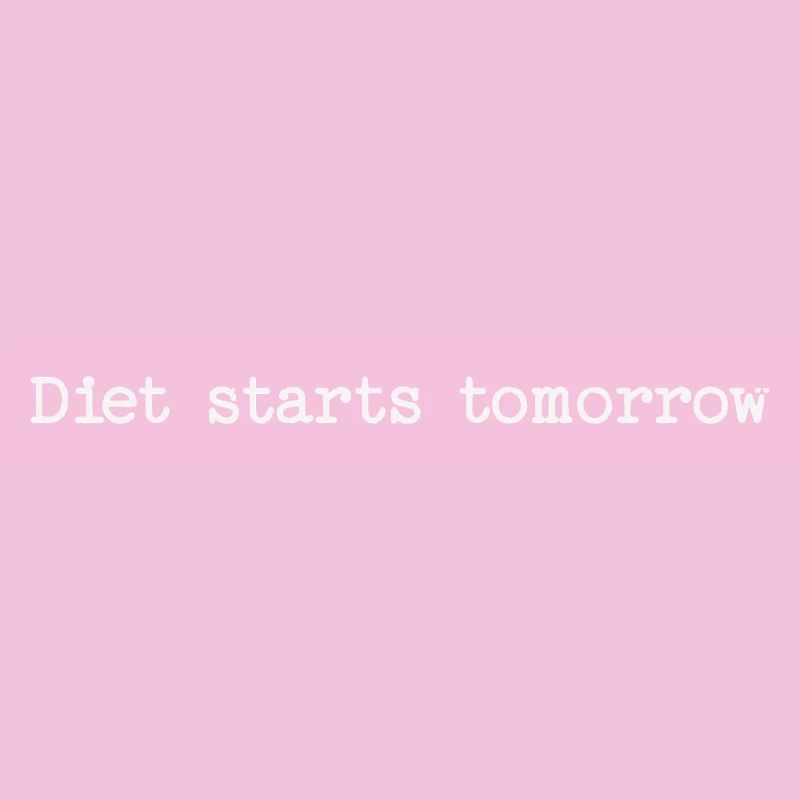 Diet Starts Tomorrow - Relatable Joke