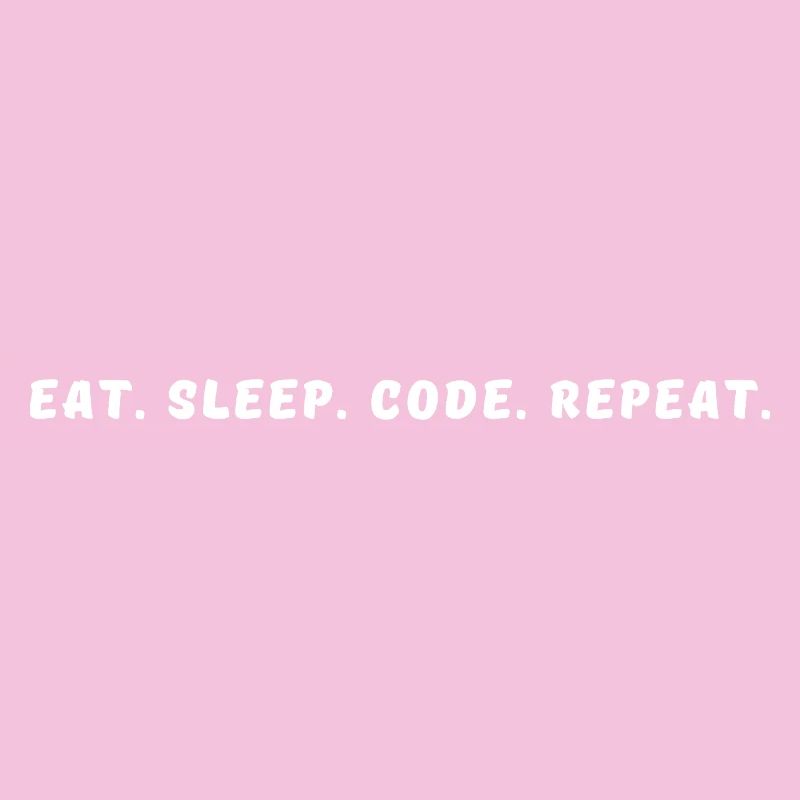 Eat-_Sleep-_Code-_Repeat-