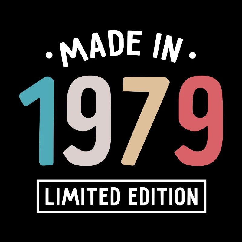 Fabriqué en 1979 - Edition limitée - Année de naissance