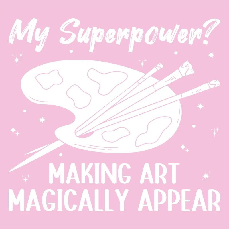 Funny Artist Painter Superpower Making Art Gift